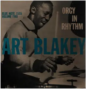 Art Blakey - Orgy In Rhythm - Volume Two