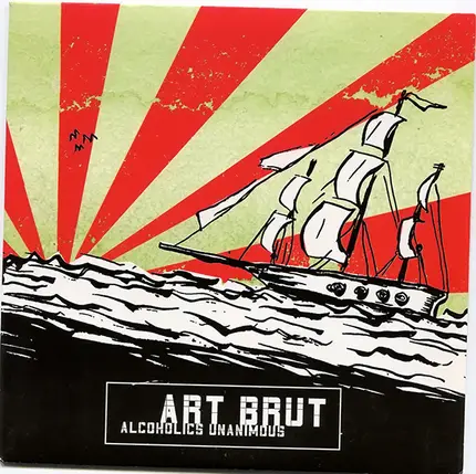 Art Brut - Alcoholics Unanimous