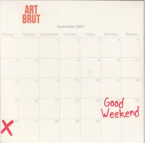 Art Brut - Good Weekend