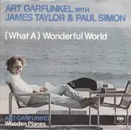 Art Garfunkel With James Taylor & Paul Simon - (What A) Wonderful World