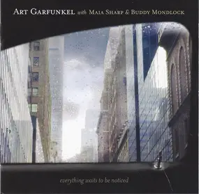 Art Garfunkel - Everything Waits to Be Noticed