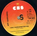7inch Vinyl Single - Art Garfunkel - I Only Have Eyes For You