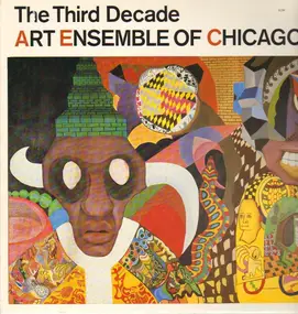 The Art Ensemble of Chicago - The Third Decade