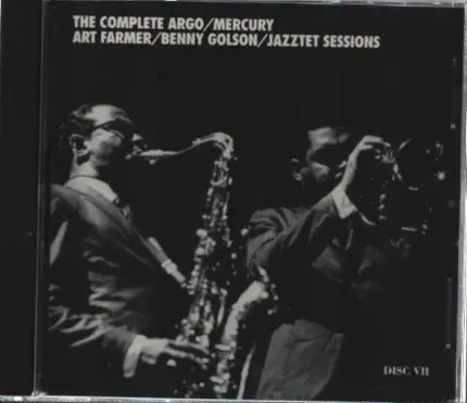 Art Farmer / Benny Golson / The Jazztet - The Complete Argo / Mercury Art Farmer / Benny Golson / Jazztet Sessions