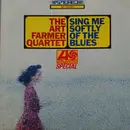 LP - Art Farmer Quartet - Sing Me Softly Of The Blues
