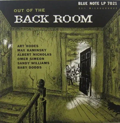 Art Hodes , Max Kaminsky , Albert Nicholas , Omer Simeon , Sandy Williams , Baby Dodds - Out of the Back Room