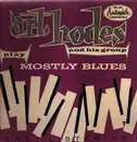 LP - Art Hodes And His Group - Art Hodes And His Group Play Mostly Blues - Mono