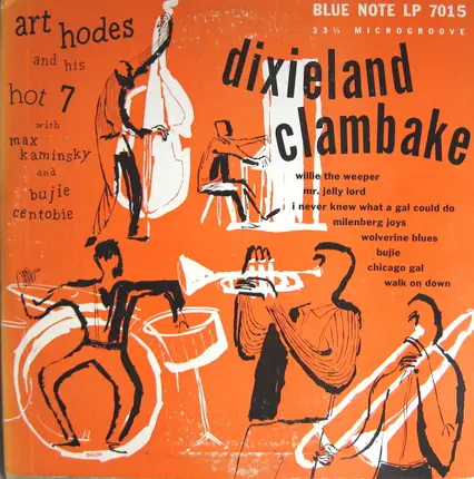 Art Hodes' Hot Seven With Max Kaminsky And Bujie Centobie - Dixieland Clambake