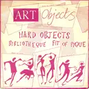 7inch Vinyl Single - Art Objects - Hard Objects