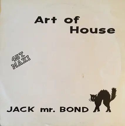 Art Of House - Jack Mr Bond