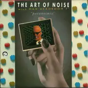 7inch Vinyl Single - Art Of Noise, The - Paranoimia