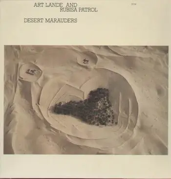 Art Lande & Rubisa Patrol - Desert Marauders