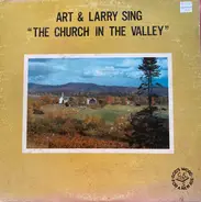 Art & Larry - The Church In The Valley