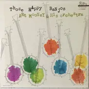 Art Mooney & His Orchestra - Those Happy Banjos