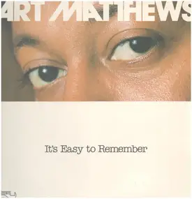 Art Matthews - It's Easy To Remember