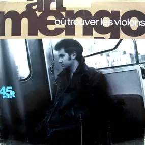 Art Mengo - Où Trouver Les Violons