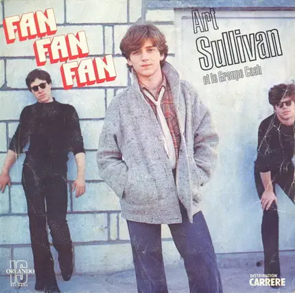 Art Sullivan Et Le Groupe Cash - Fan Fan Fan