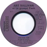 7inch Vinyl Single - Art Sullivan Et Le Groupe Cash - Fan Fan Fan