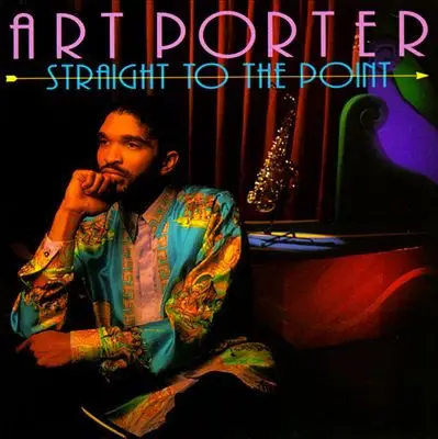 Art Porter - Straight to the Point