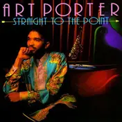 Art Porter - Straight to the Point