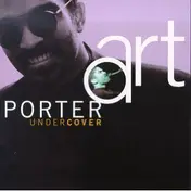 Art Porter - Undercover