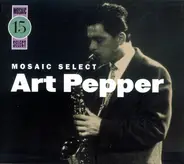 Art Pepper - Mosaic Select