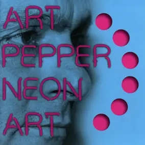 Art Pepper - Neon Art 2