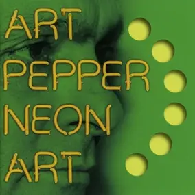 Art Pepper - NEON ART 3