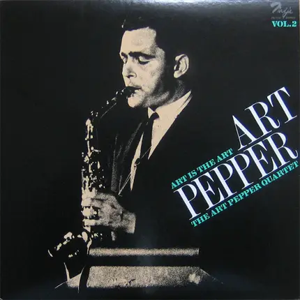Art Pepper Quartet - Art Is The Art Vol. 2