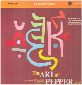 Art Pepper - The Art Of Pepper Vol. 2