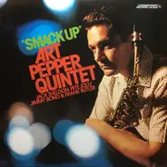 Art Pepper Quintet , Jack Sheldon , Pete Jolly , Jimmy Bond , Frank Butler - Smack Up