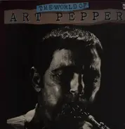 Art Pepper - The World Of Art Pepper
