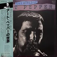 Art Pepper - The World Of Art Pepper