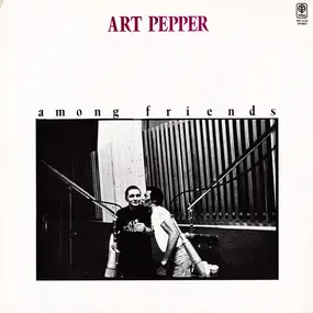 Art Pepper - Among Friends