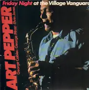 Art Pepper - Friday Night at the Village Vanguard