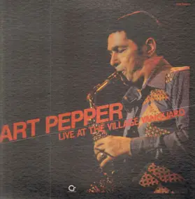 Art Pepper - Live At The Village Vanguard