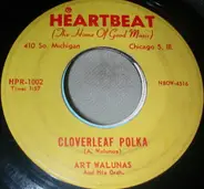 Art Walunas - Cloverleaf Polka / You Call Everybody Darlin'