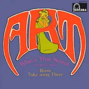 Art - What's That Sound / 	Rome Take Away Three
