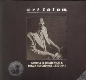 Art Tatum - Complete Brunswick & Decca Recordings, 1932-1941