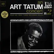 Art Tatum - An Art Tatum Concert Plus His First Three Recorded Solos