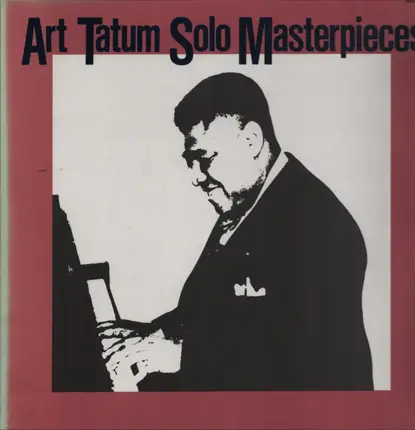 Art Tatum - Art Tatum Solo Masterpieces