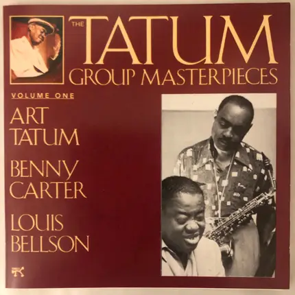 Art Tatum / Benny Carter / Louis Bellson - The Tatum Group Masterpieces, Volume One