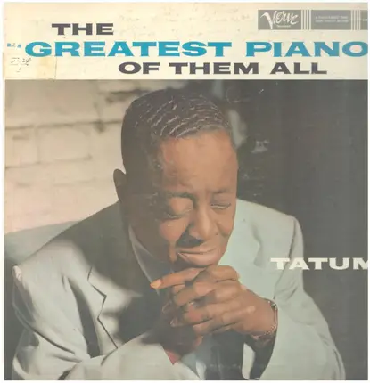 Art Tatum - Greatest Piano Of Them All