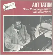 LP - Art Tatum - 'First Recordings' (1932-33) / 'In Concert' (1949) - Mono
