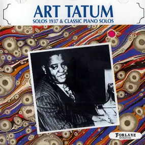 Art Tatum - Solos 1937 & Classic Piano Solos