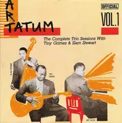 CD - Art Tatum Trio - The Complete Trio Sessions With Tiny Grimes & Slam Stewart Vol. 1 - Mono