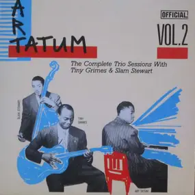 Art Tatum - The Complete Trio Sessions With Tiny Grimes & Slam Stewart Vol. 2