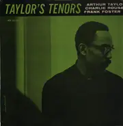 Art Taylor , Charlie Rouse , Frank Foster - Taylor's Tenors