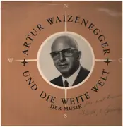 LP - Artur Waizenegger und die weite Welt der Musik - 65 Jahre - signed by Artur Waizenegger