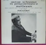 LP - Beethoven / Mozart - Artur Schnabel In Performance: Piano Concerto No. 3 In C Minor / Piano Sonata 13 In B Flat, K. 333 - Mono